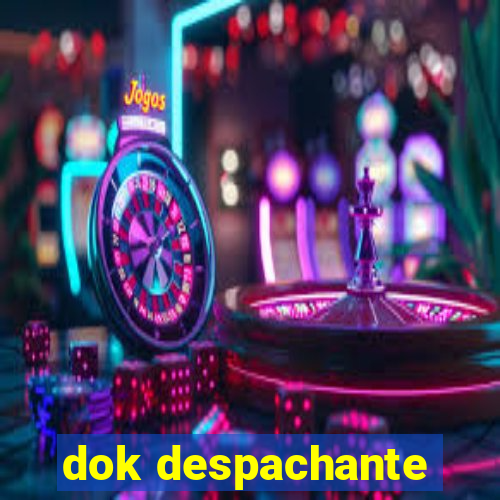 dok despachante